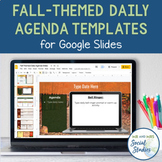 Fall Themed Daily Agenda Slides for Google Drive | Daily S
