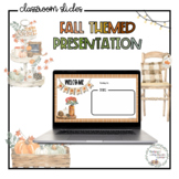 Fall Themed Presentation - Editable Classroom Daily Slides
