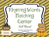 Fall Themed Rhyming Words Center