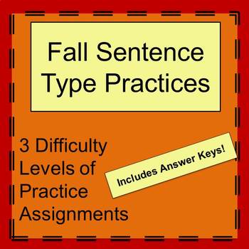 Preview of Sentence Types Practice- 3 Difficulty Levels of Fall Themed Sentences