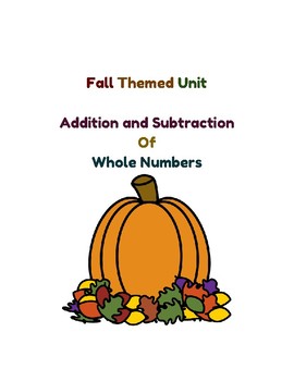 Preview of Fall Themed Unit Addition/Subtraction of Whole Numbers w/Rouding Practice