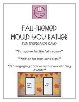 Fall-Themed Would You Rather- Fun Game for High School by the Graphic ...