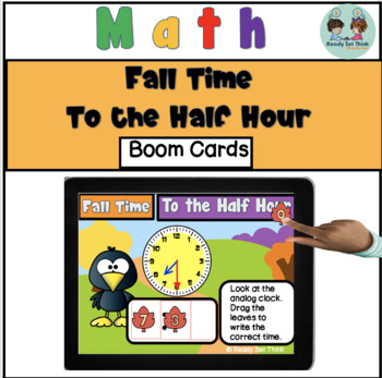 Preview of Fall Time to the Half Hour - Boom Cards