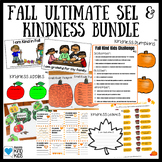 Fall Ultimate Kindness and SEL Bundle for Autumn Character Ed
