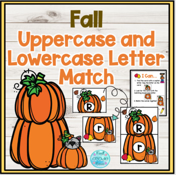 Fall Uppercase and Lowercase Letter Match by First Grade Gems | TpT