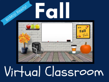 Preview of Fall Virtual Classroom Theme (Bitmoji, Back to School)