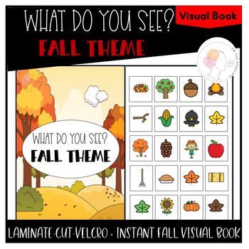 Fall Visual Book | Carrier Phrase Visuals Included by EB the Speechie