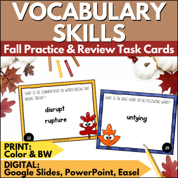 Preview of Fall Vocabulary Skills Task Cards - Roots, Base Words, & Syllables Autumn Review