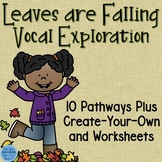 Fall Vocal Exploration Pathways {Leaves are Falling}