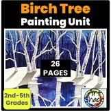 Fall/Winter Birch Tree Painting Unit: Google Slides & PDF 