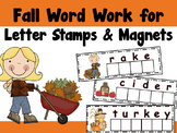 Fall Word Work for Letter Stamps or Magnetic Letters