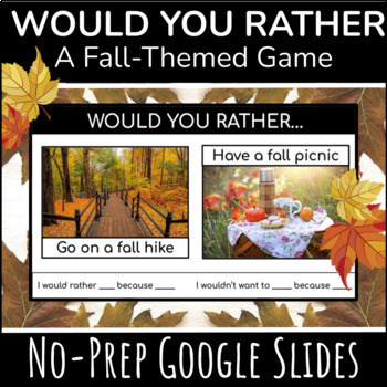 Fall Would You Rather | Brain Breaks and Writing Prompts | ESL Game