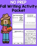 Fall Writing Activity Packet | NO PREP | Fall Scavenger Hunt