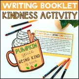 Fall Writing Activity: Pumpkin Spice, Being Kind is Nice Booklet