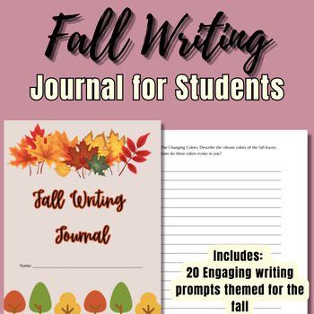 Preview of Fall Writing Journal for Students | 20 Creative, Inspiring, Engaging Prompts |
