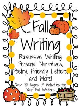 Preview of Fall Writing: Poetry, Personal Narratives, Persuasive Writing, and More!