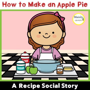 Preview of Fall and Summer Social Story - How to Make an Apple Pie