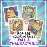 Pop Art Fall & Thanksgiving Coloring Pages + Writing | Interactive & Patterned