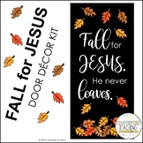 Fall for Jesus He never leaves Classroom Door Decor Kit/Ch
