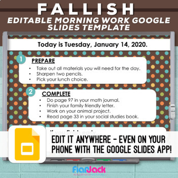 Preview of Fall-ish Editable Google Slides Templates | Morning Work Instructions