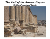 Fall of the Roman Empire Writing Prompt/Rubric