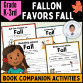 Fallon Favors Fall, Book Companion Fall Literacy Packet NO PREP