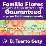 Familia Flores Listening Activity