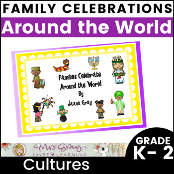 Preview of Family Celebrations Around the World - Exploring Cultures