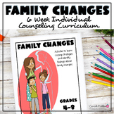 Family Changes Individual Counseling Curriculum | Divorce