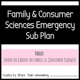 Family & Consumer Sciences Emergency Sub Plan - Intro to Careers