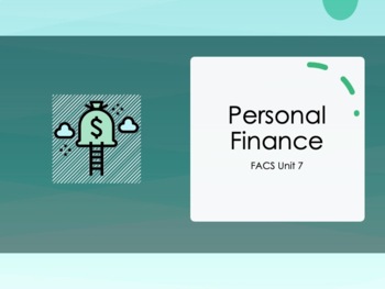 Preview of Family & Consumer Sciences Unit 7 Personal Finances, Money Skills, Decisions