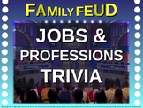 Family Feud! interactive review game: PROFESSIONS & JOBS