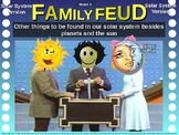 Family Feud! interactive review game: SOLAR SYSTEM