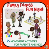 Family Fitness Fun Night: 25 Movement Activities for Paren