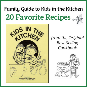 Preview of Family Guide to Kids in the Kitchen: 20 Favorite Recipes