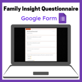 Family Insight Questionnaire - Parent/Guardian Survey