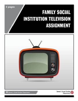 Preview of Family Social Institution Television Assignment