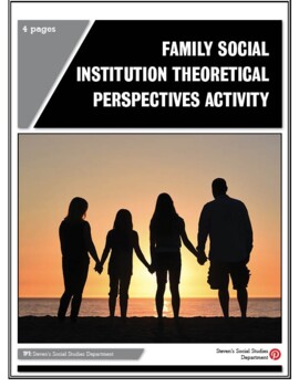 Preview of Family Social Institution Theoretical Perspectives Activity