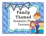 Family Themed Dramatic Play Centers