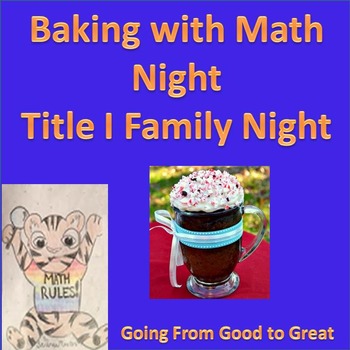 Preview of Baking with Math Night- Title I Family Night