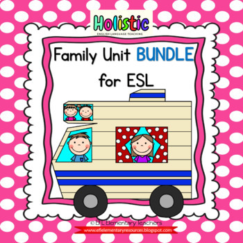 Preview of Family Unit BUNDLE for Kindergarten and Elementary ESL