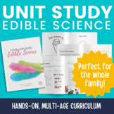 Family Unit Study: Edible Science