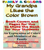 Family and Colors - My Grandpa Likes the Color Brown BOOK