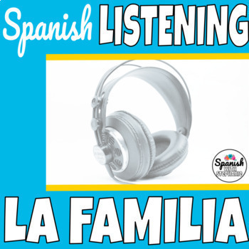 Preview of Family la familia Spanish listening comprehension practice activity assessment