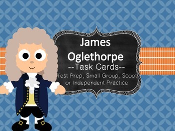 Preview of Famous American Heroes Task Cards- James Oglethorpe