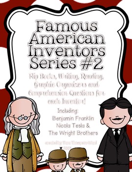 Preview of Famous American Inventors #2 {Franklin, Tesla, and Wright Brothers}