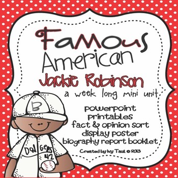 Preview of Jackie Robinson: Famous American Mini Unit {PowerPoint & Printables}