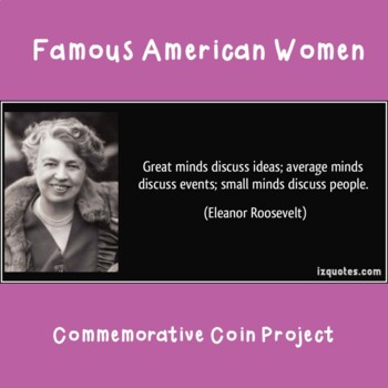 Preview of Women's History Month - Famous American Women - Commemorative Coin Project