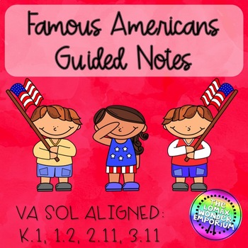 Preview of Famous Americans Guided Notes with Differentiation