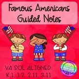 Famous Americans Guided Notes with Differentiation